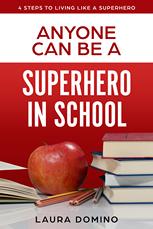Anyone Can Be a Suphero in School